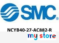 SMC NCYB40-27-AC882-R RODLESS CYLINDER | YarinInd